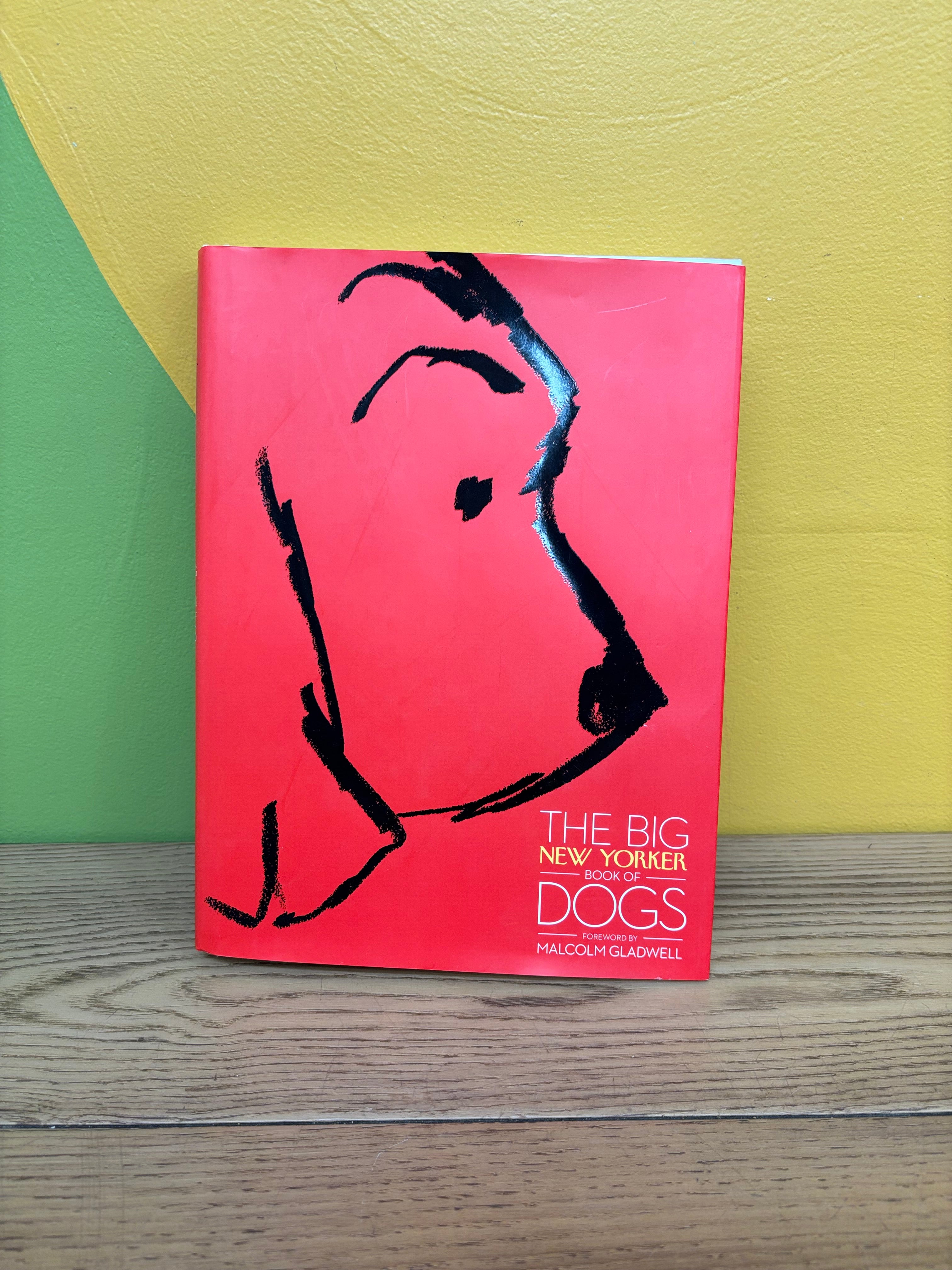 The Big New Yorker Book of Dogs