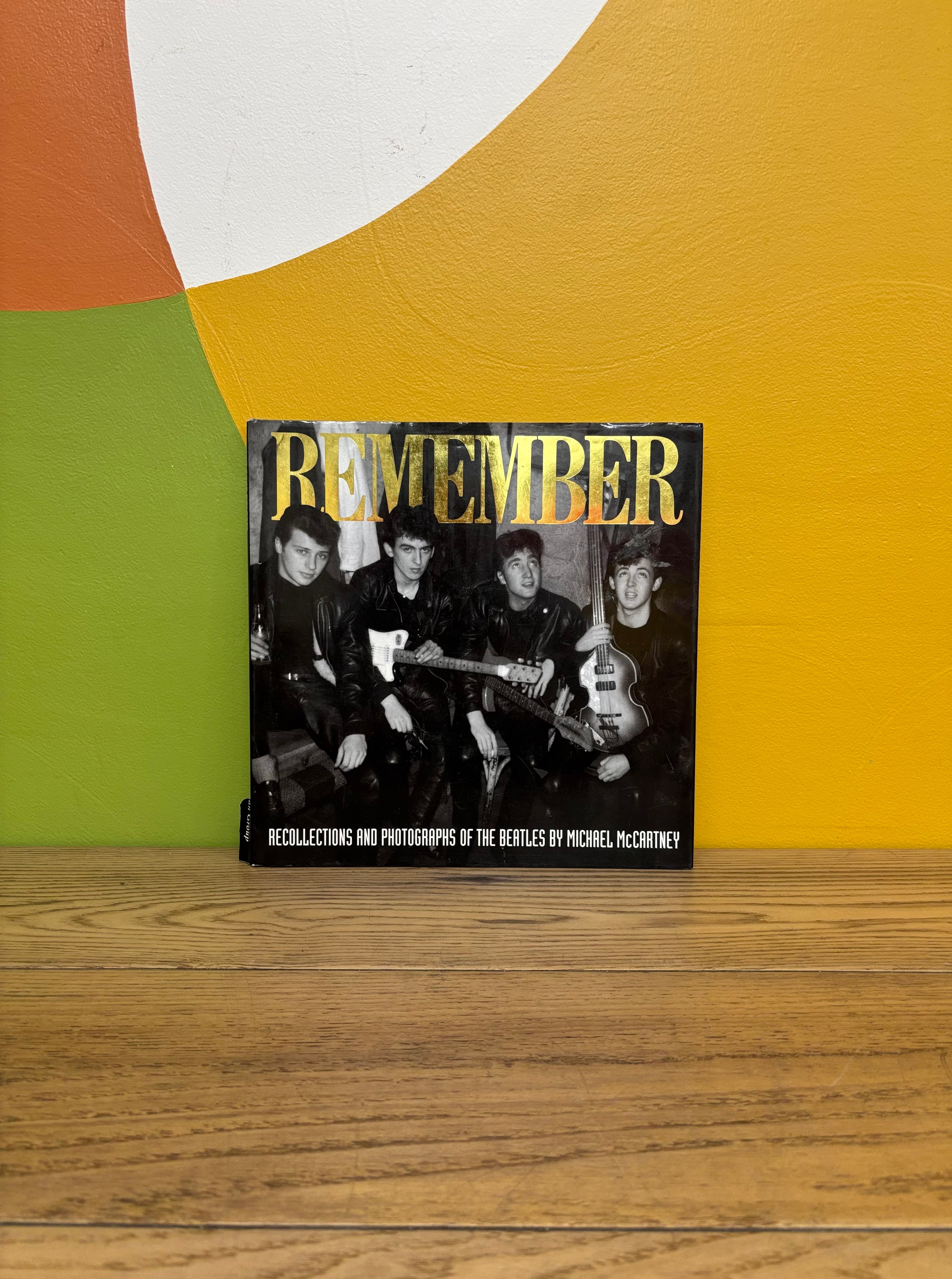 Remember: The Recollections and Photographs of the Beatles
