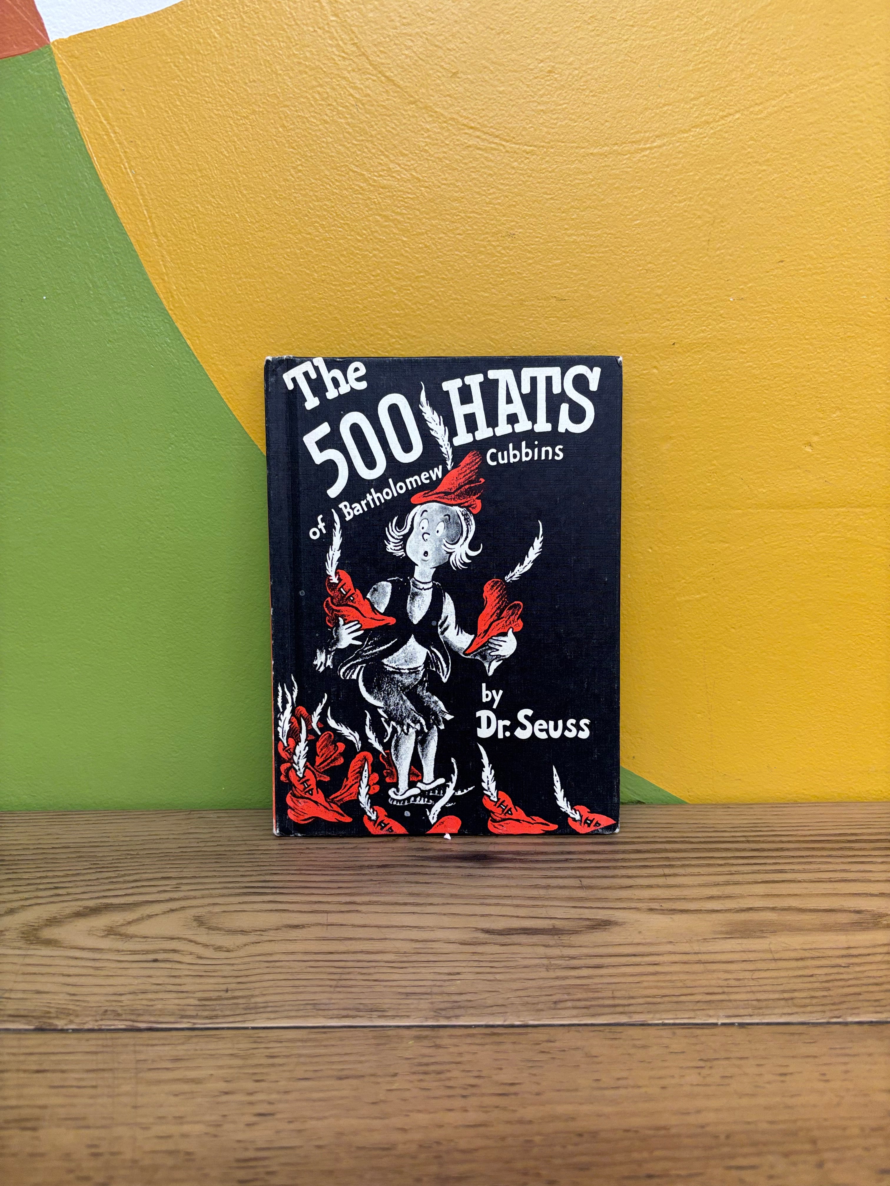 The 500 Hats of Bartholomew Cubbins by Dr. Seuss