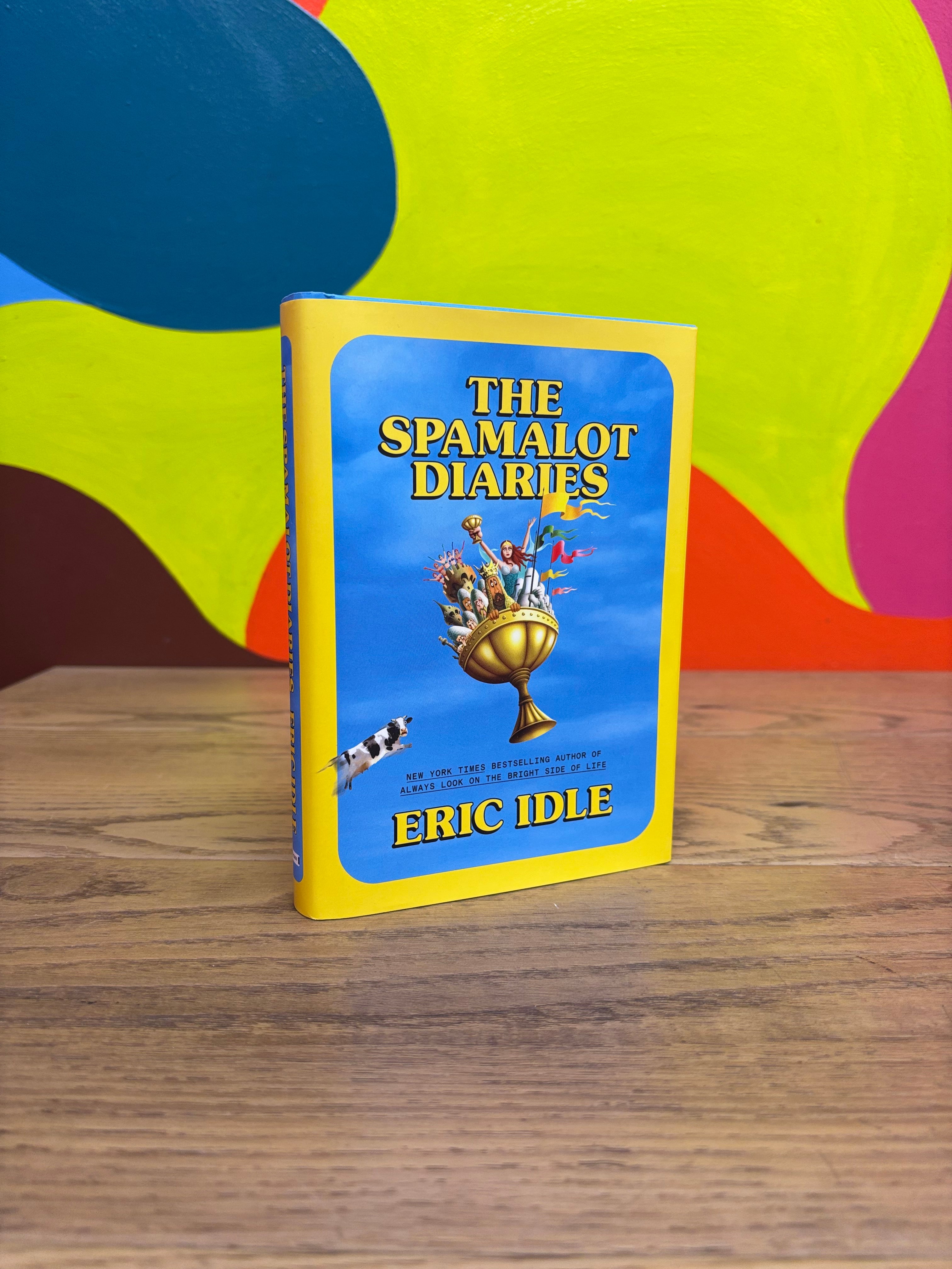The Spamalot Diaries by Eric Idle
