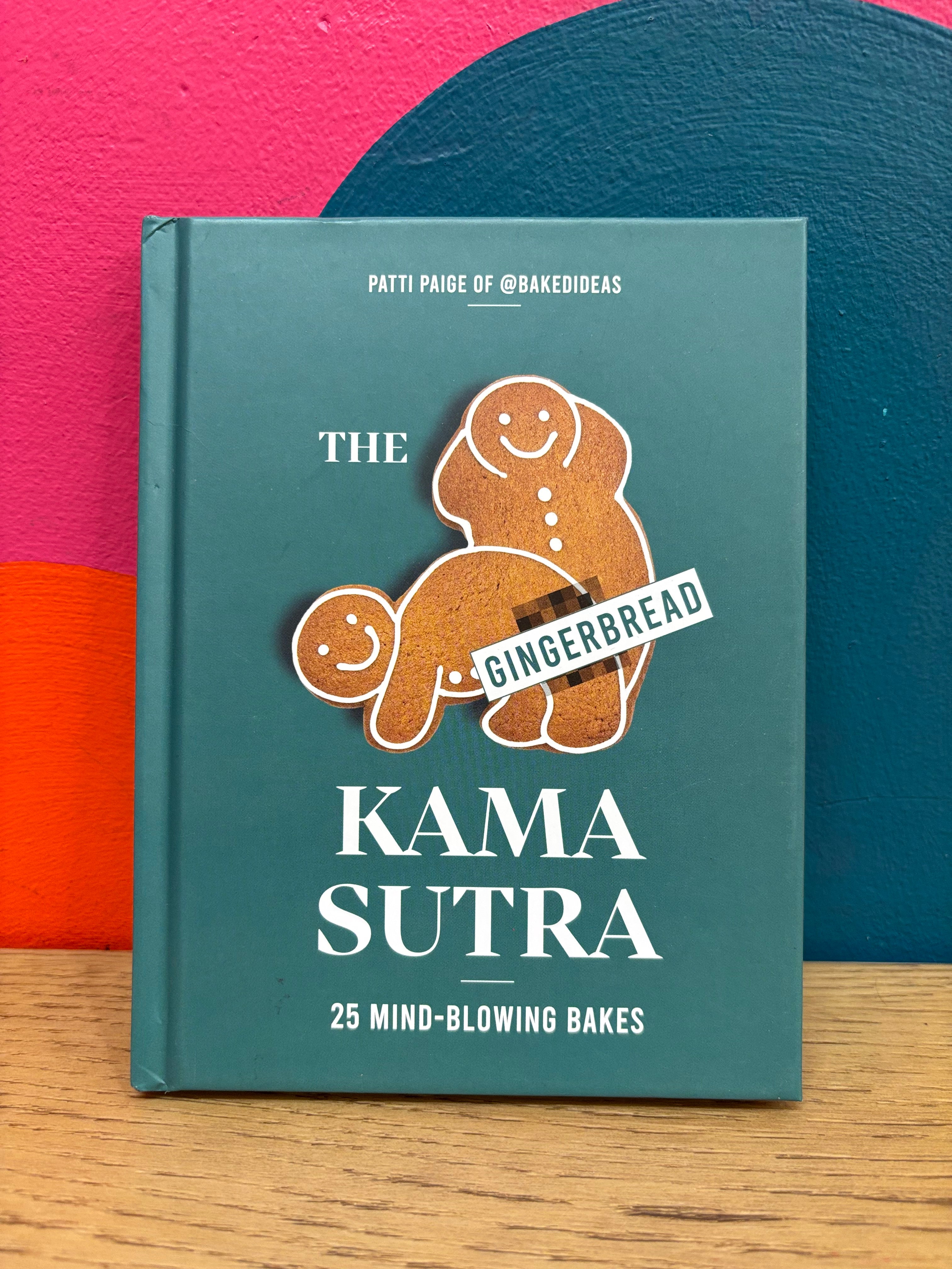 The Gingerbread Kama Sutra: 25 Mind-Blowing Bakes