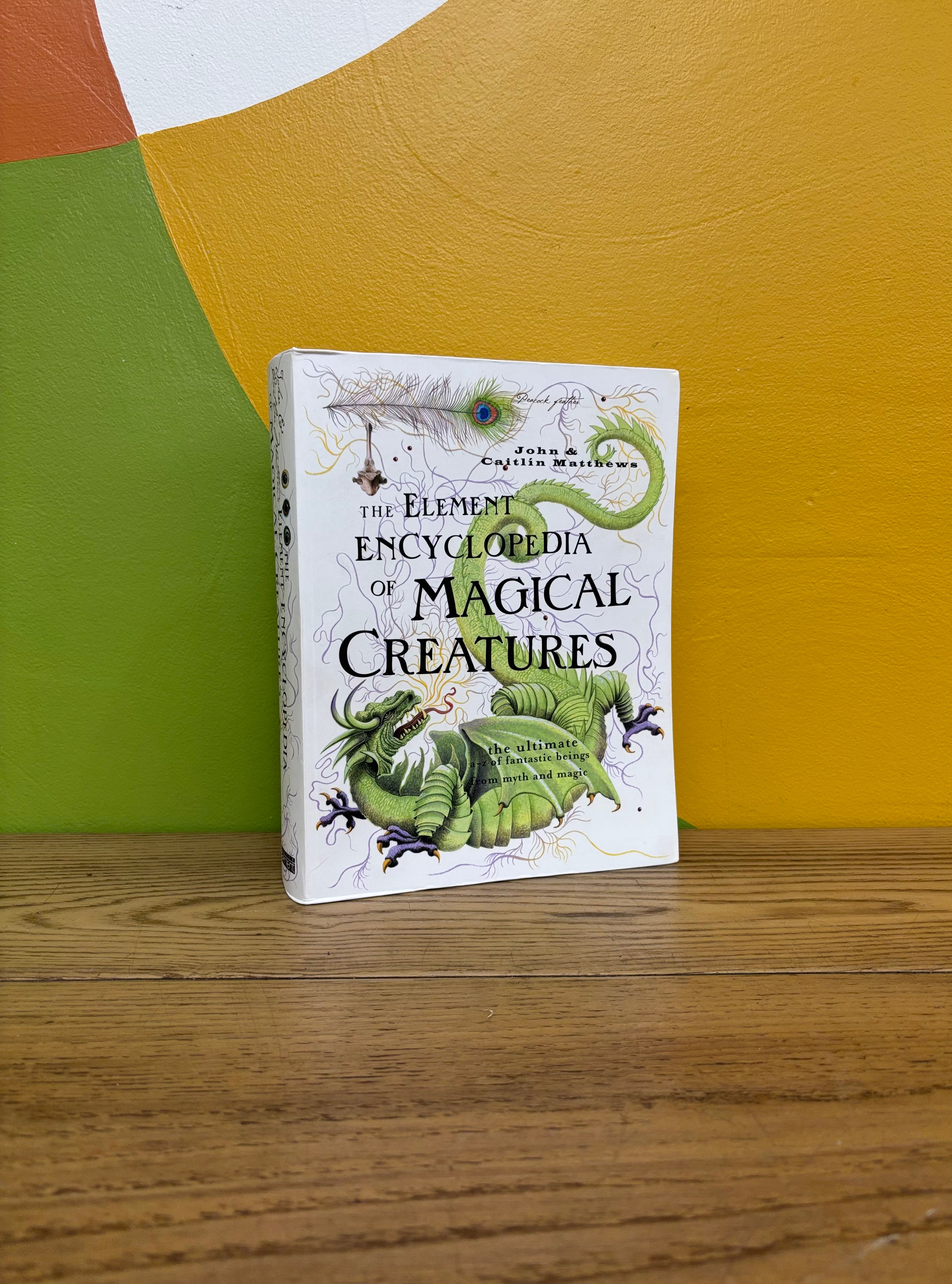 The Element Encyclopedia of Magical Creatures
