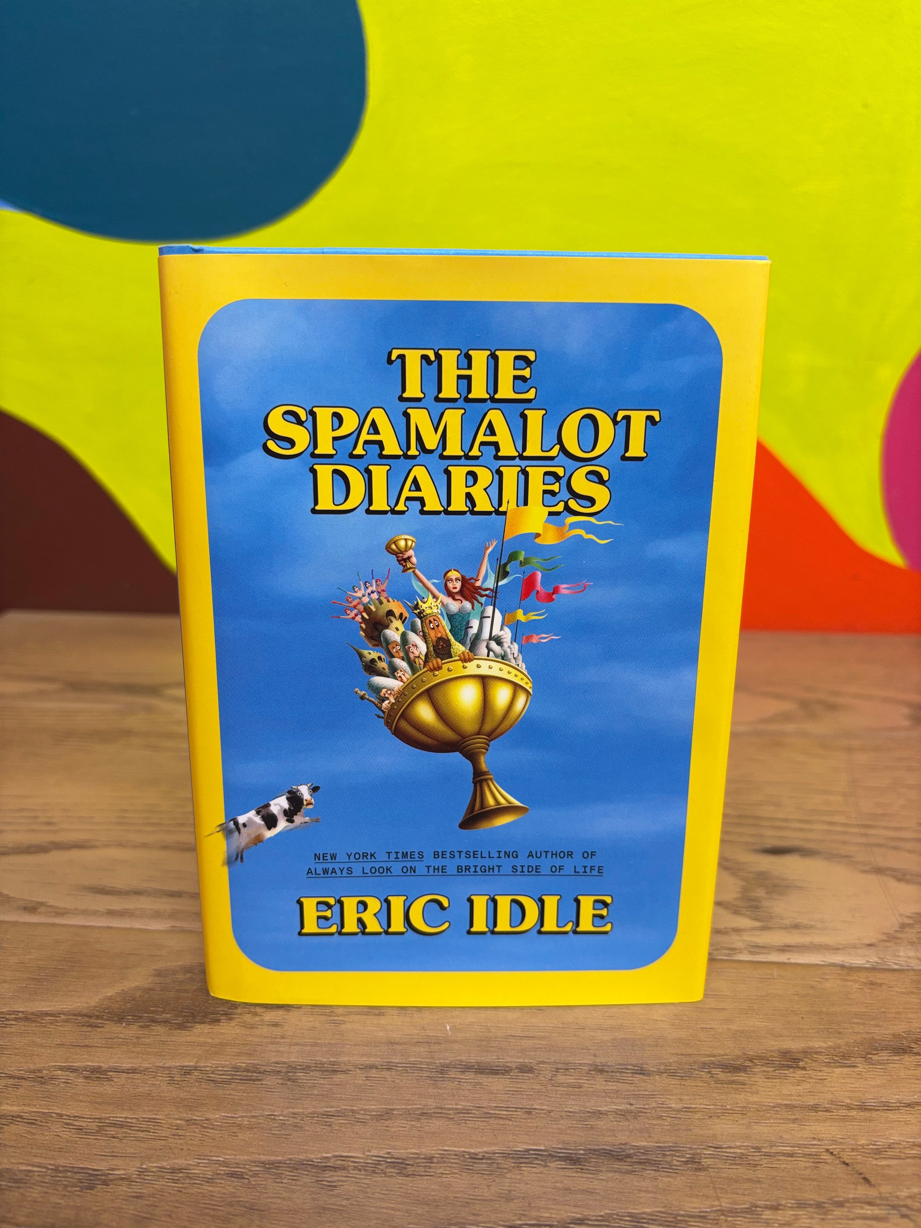 The Spamalot Diaries by Eric Idle