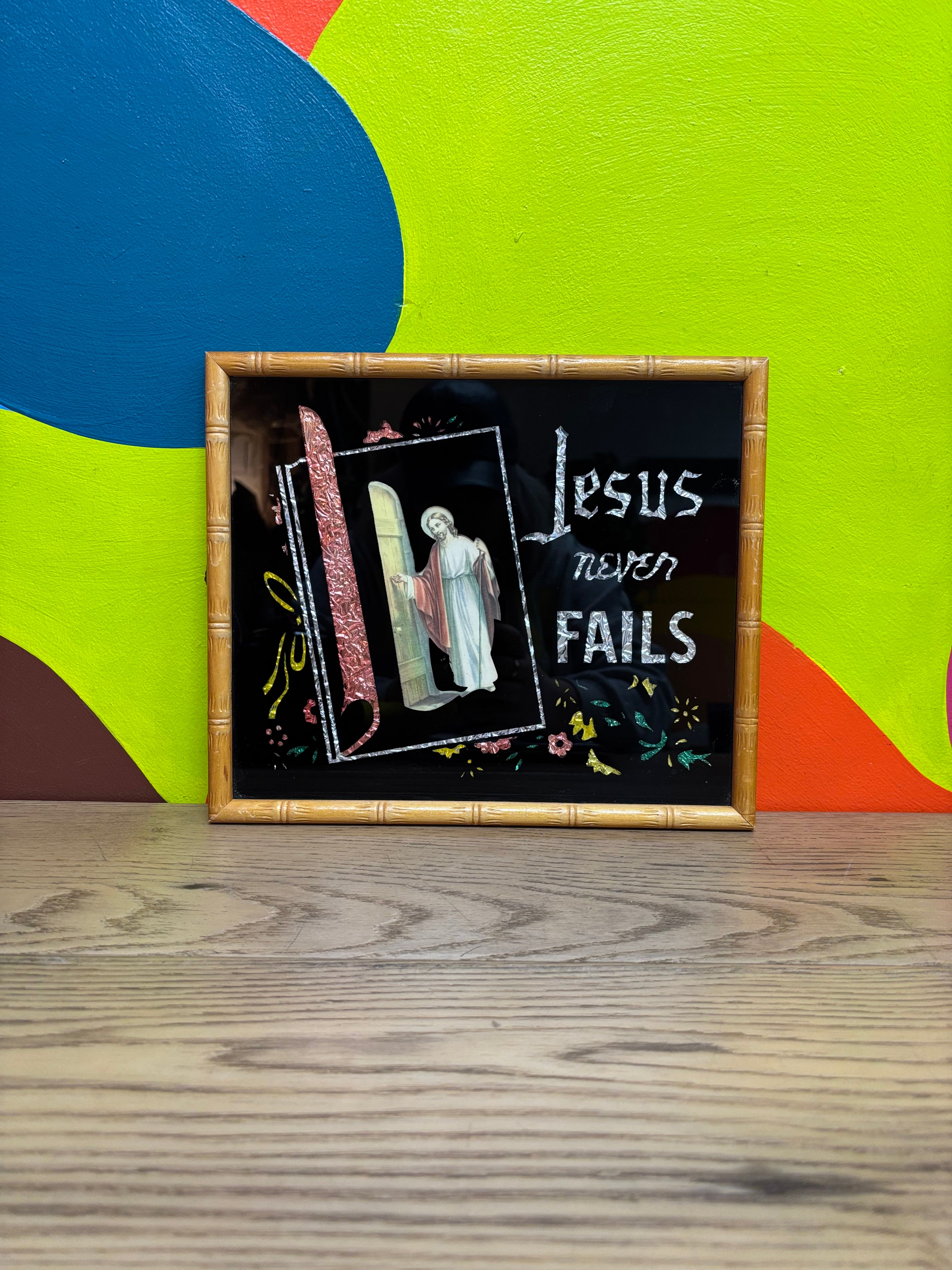 Jesus Never Fails Foil Art