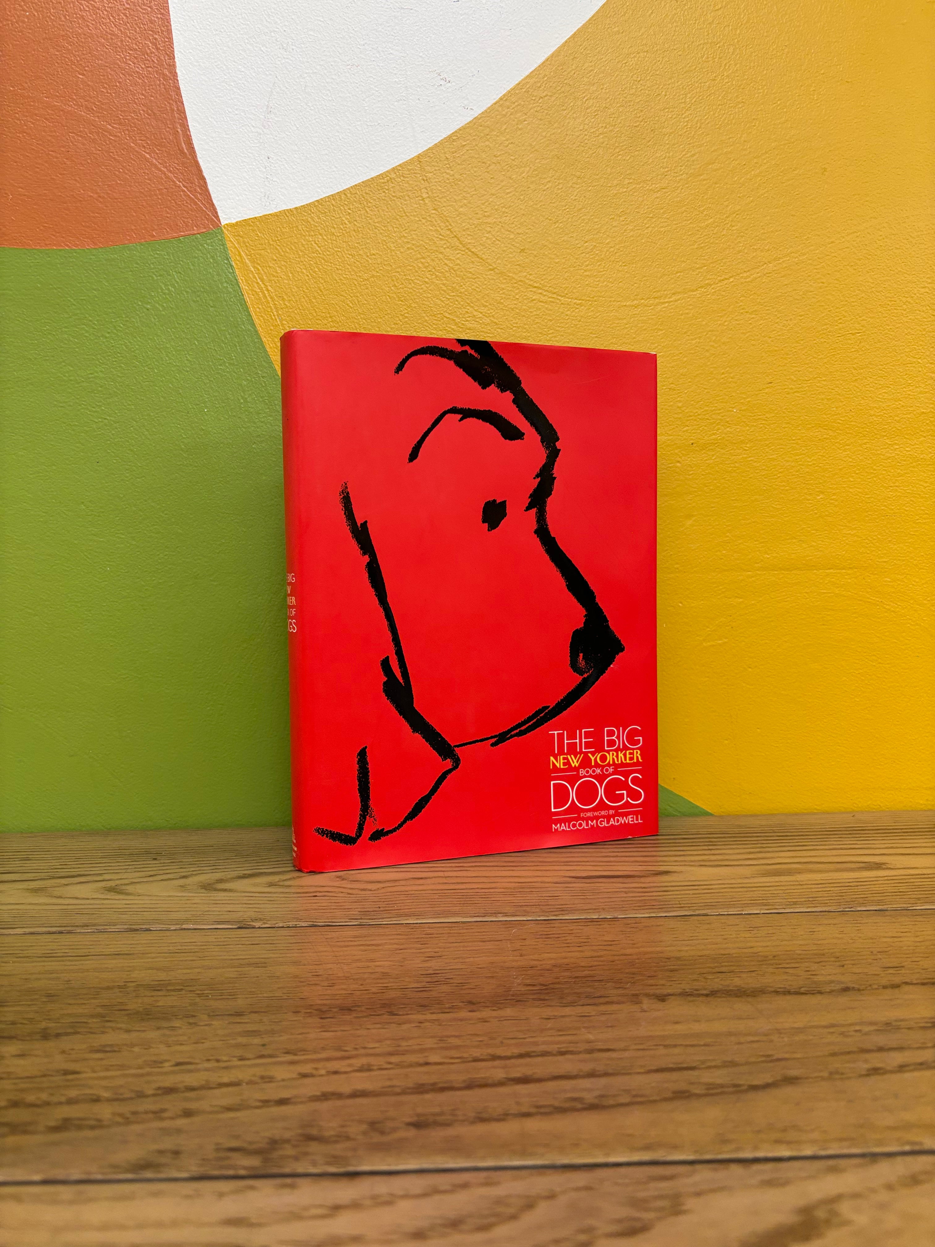The Big New Yorker Book of Dogs