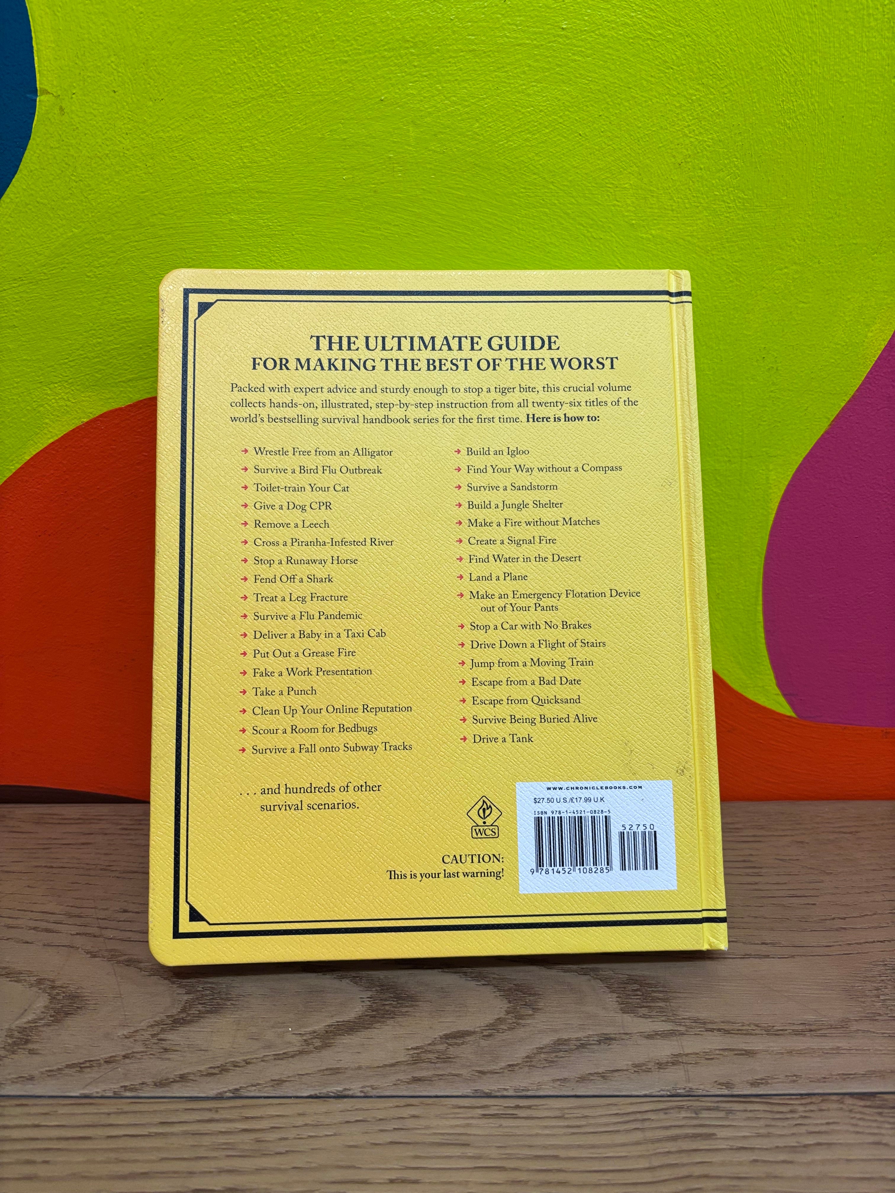 The Ultimate Worst-Case Scenario Survival Handbook