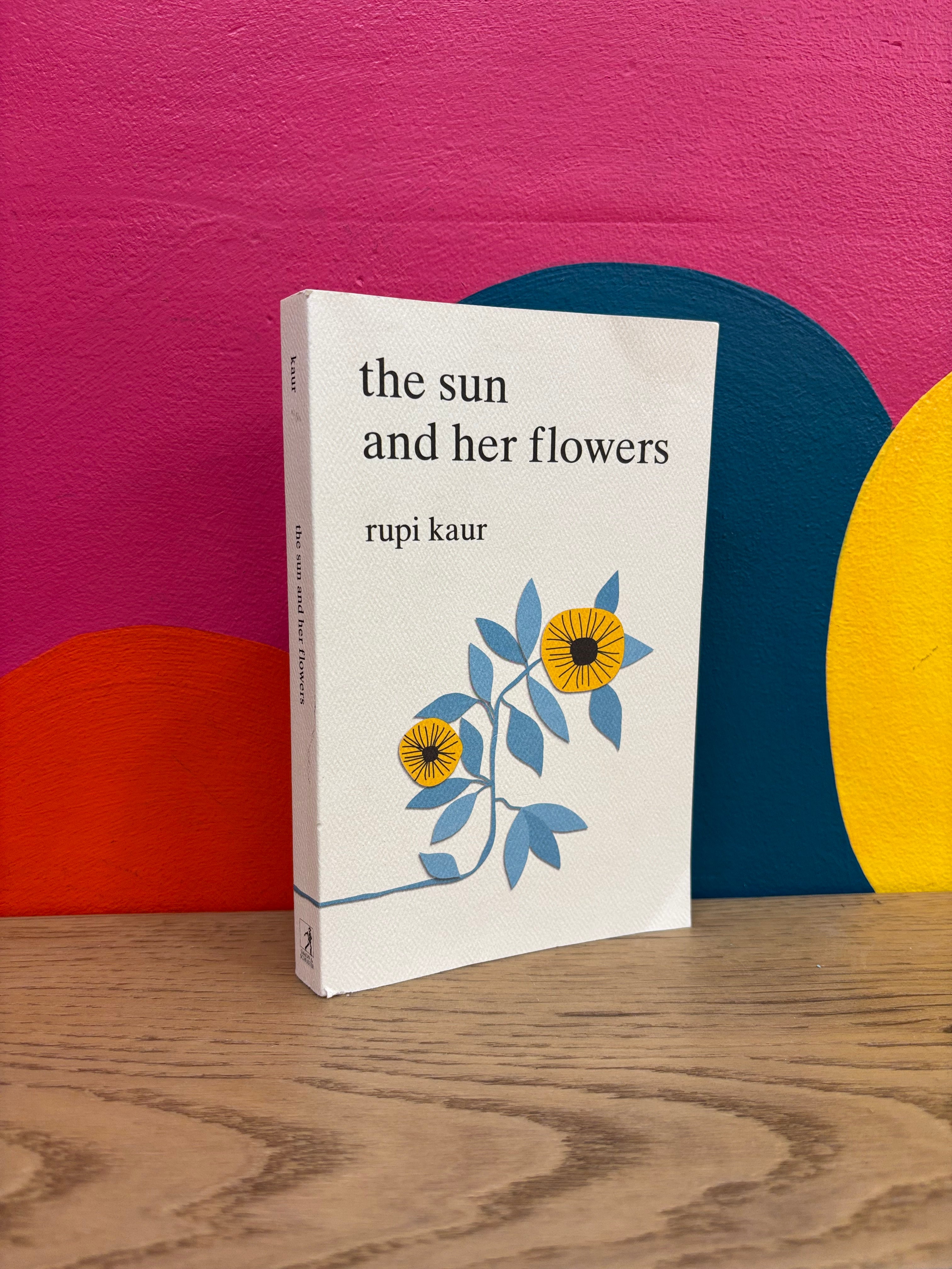 The Sun and her Flowers by Rupi Kaur