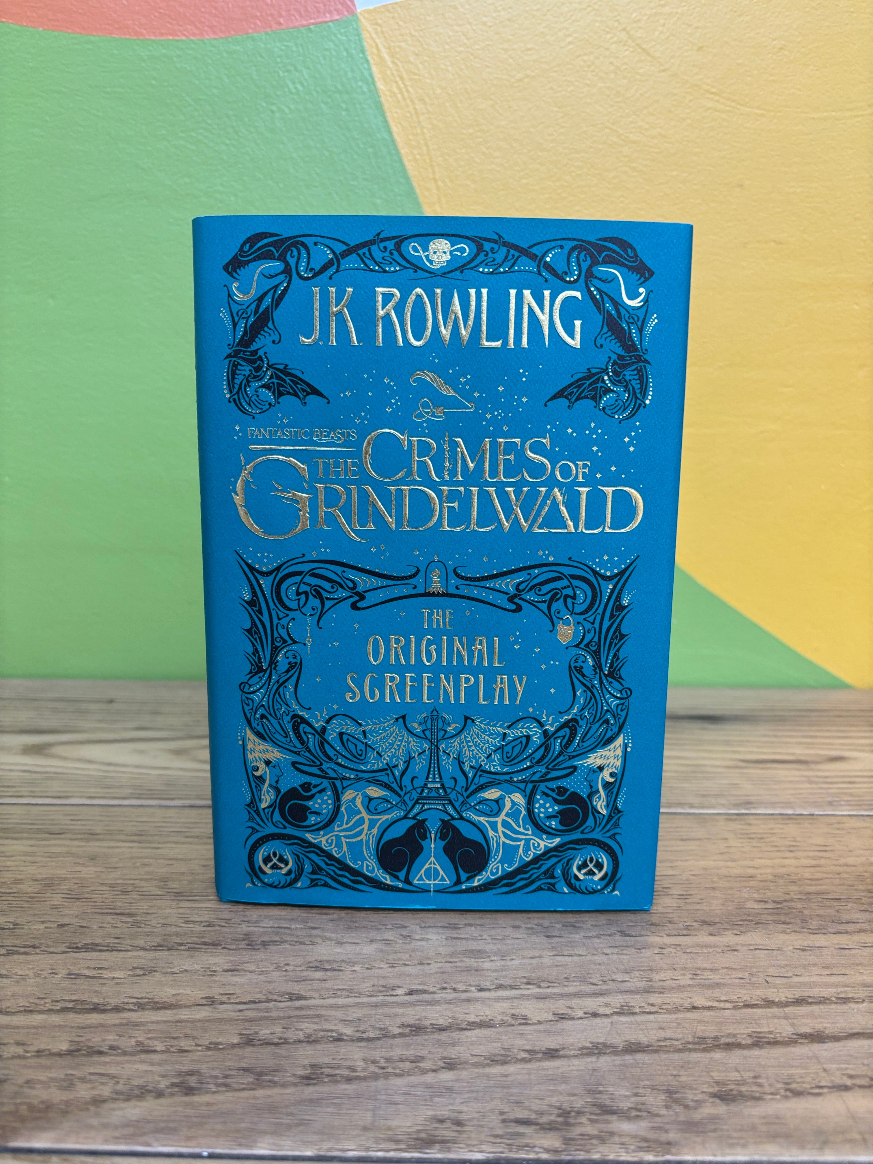 Hardcover Fantastic Beasts: The Crimes of Grindelwald- The Original Screenplay by J.K. Rowling