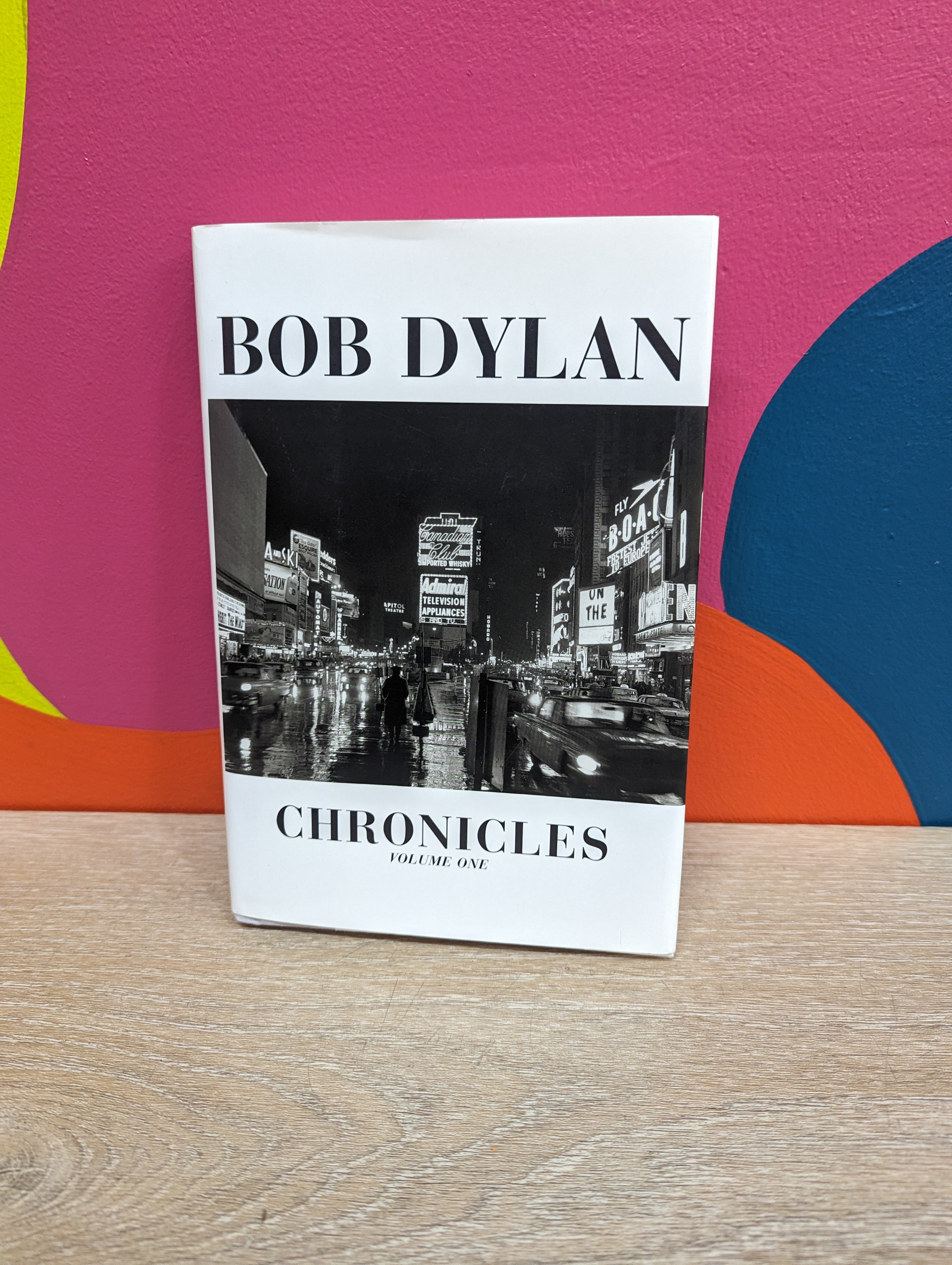 Bob Dylan Chronicles : Volume One